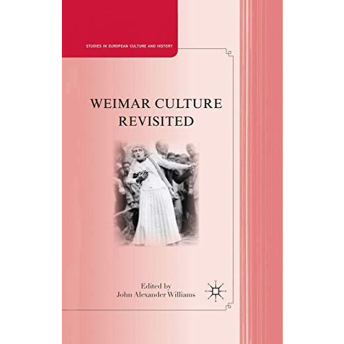 Weimar Culture Revisited [Paperback]