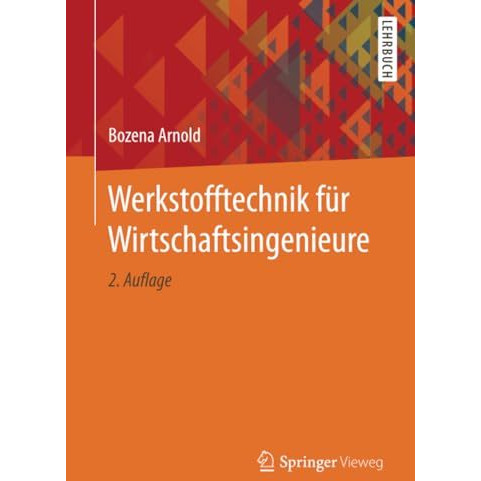 Werkstofftechnik f?r Wirtschaftsingenieure [Paperback]