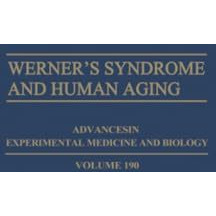 Werners Syndrome and Human Aging [Paperback]