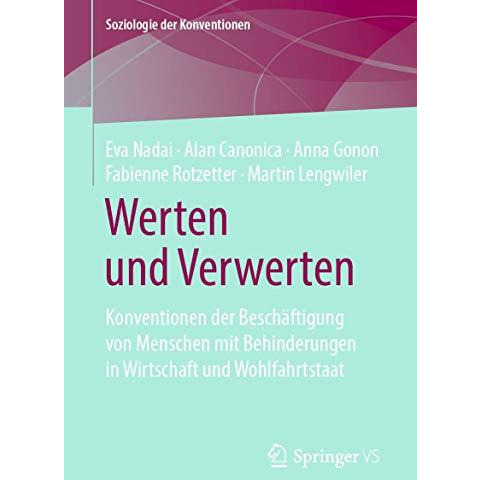 Werten und Verwerten: Konventionen der Besch?ftigung von Menschen mit Behinderun [Paperback]