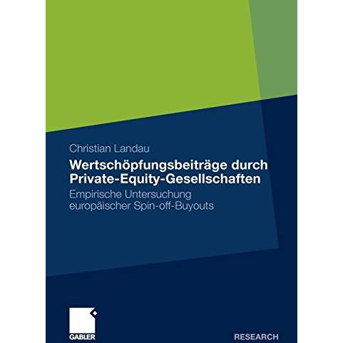 Wertsch?pfungsbeitr?ge durch Private-Equity-Gesellschaften: Empirische Untersuch [Paperback]