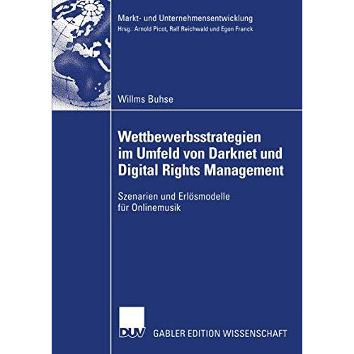 Wettbewerbsstrategien im Umfeld von Darknet und Digital Rights Management: Szena [Paperback]