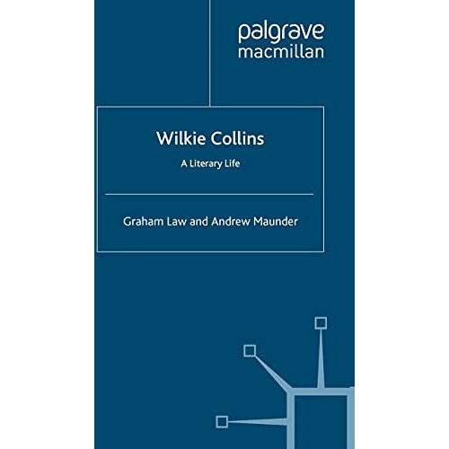 Wilkie Collins: A Literary Life [Paperback]