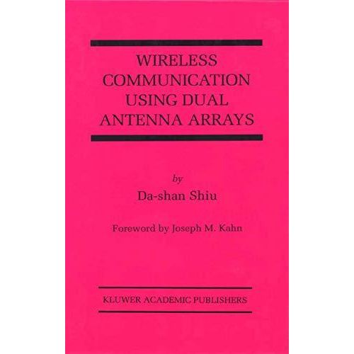 Wireless Communication Using Dual Antenna Arrays [Paperback]