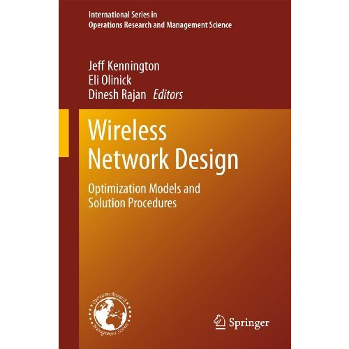 Wireless Network Design: Optimization Models and Solution Procedures [Hardcover]