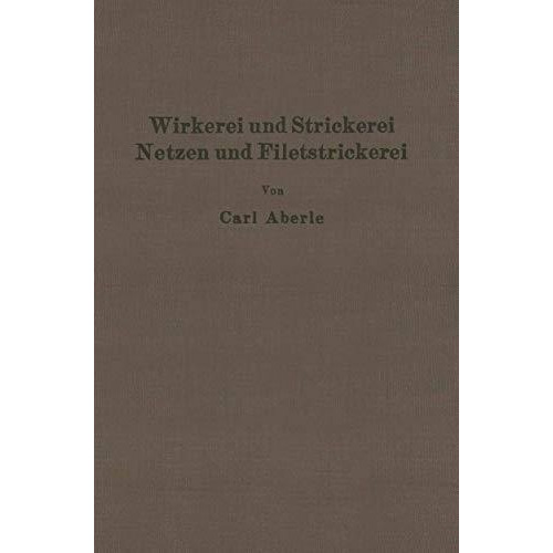 Wirkerei und Strickerei, Netzen und Filetstrickerei [Paperback]