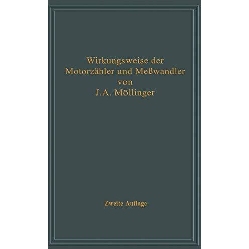 Wirkungsweise der Motorz?hler und Me?wandler mit besonderer Ber?cksichtigung der [Paperback]