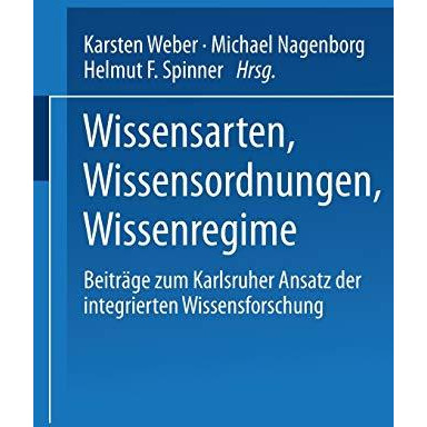 Wissensarten, Wissensordnungen, Wissensregime: Beitr?ge zum Karlsruher Ansatz de [Paperback]