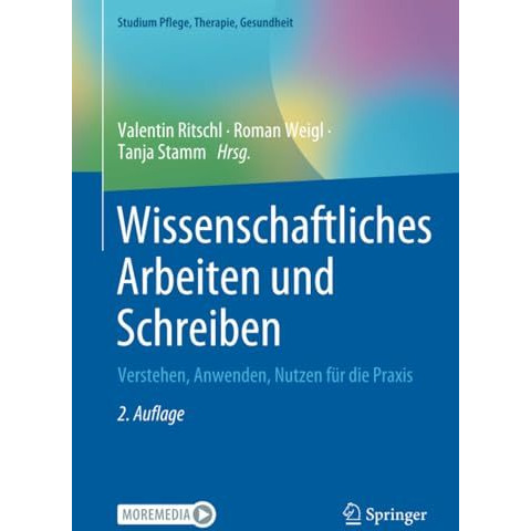 Wissenschaftliches Arbeiten und Schreiben: Verstehen, Anwenden, Nutzen f?r die P [Paperback]