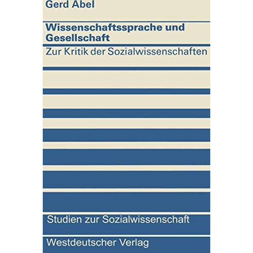 Wissenschaftssprache und Gesellschaft: Zur Kritik der Sozialwissenschaften [Paperback]