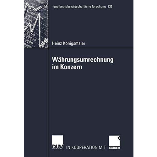 W?hrungsumrechnung im Konzern: Die Umrechnung von in fremder W?hrung aufgestellt [Paperback]