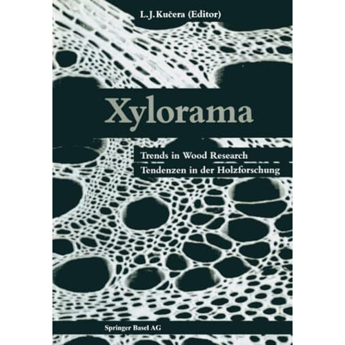 Xylorama: Trends in Wood Research / Tendenzen in der Holzforschung [Paperback]