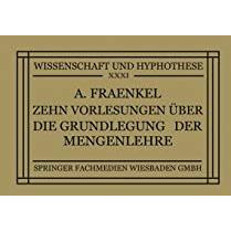 Zehn Vorlesungen ?ber die Grundlegung der Mengenlehre: Gehalten in Kiel auf Einl [Paperback]