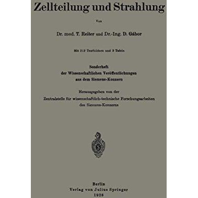 Zellteilung und Strahlung: Sonderheft der Wissenschaftlichen Ver?ffentlichungen  [Paperback]