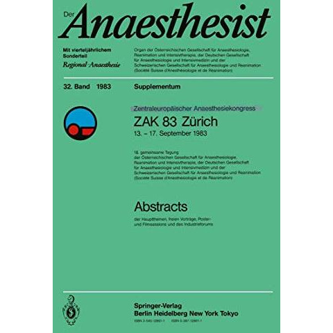 Zentraleurop?ischer Anaesthesiekongress ZAK 83 Z?rich: 13.17. September 1983 [Paperback]