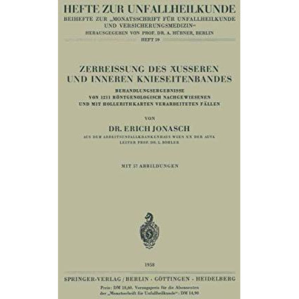 Zerreissung des ?usseren und Inneren Knieseitenbandes: Behandlungsergebnisse von [Paperback]