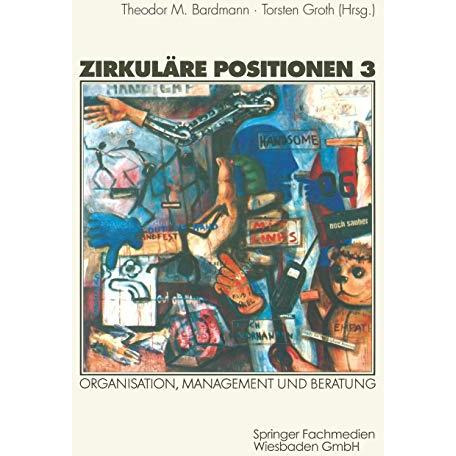 Zirkul?re Positionen 3: Organisation, Management und Beratung [Paperback]