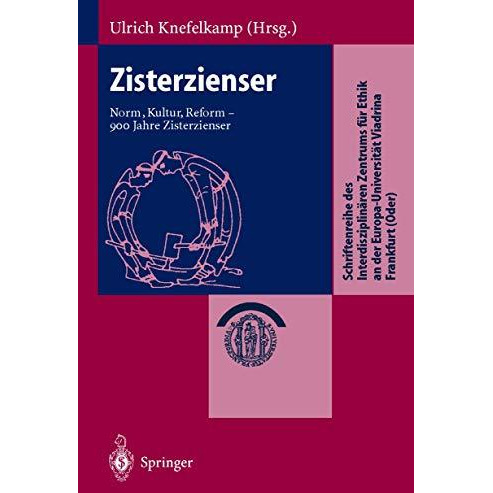 Zisterzienser: Norm, Kultur, Reform  900 Jahre Zisterzienser [Hardcover]