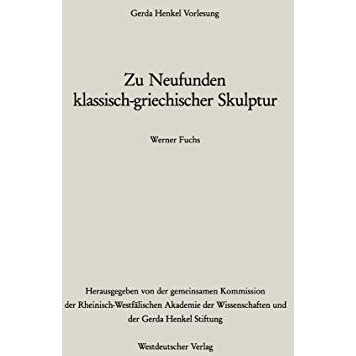 Zu Neufunden klassisch-griechischer Skulptur [Paperback]