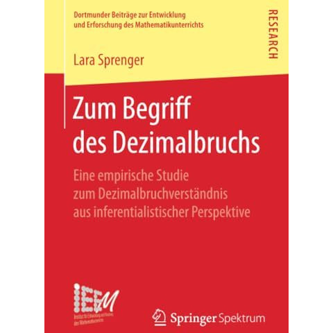 Zum Begriff des Dezimalbruchs: Eine empirische Studie zum Dezimalbruchverst?ndni [Paperback]