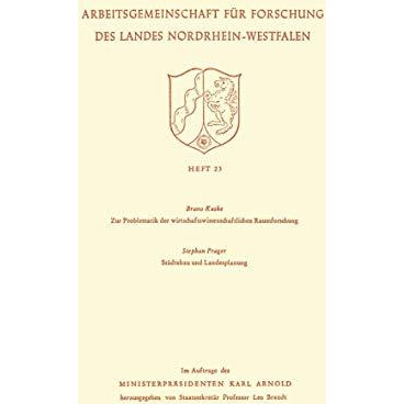 Zur Problematik der wirtschaftswissenschaftlichen Raumforschung / St?dtebau und  [Paperback]