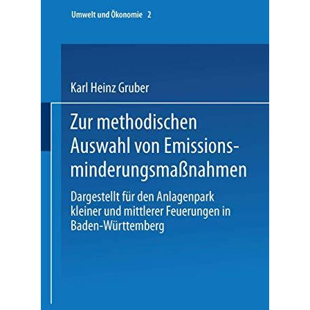 Zur methodischen Auswahl von Emissionsminderungsma?nahmen: Dargestellt f?r den A [Paperback]