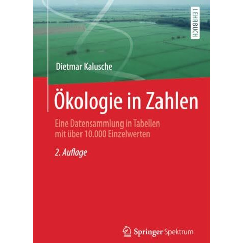 ?kologie in Zahlen: Eine Datensammlung in Tabellen mit ?ber 10.000 Einzelwerten [Paperback]