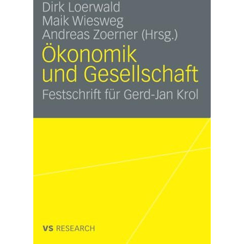 ?konomik und Gesellschaft: Festschrift f?r Gerd-Jan Krol [Paperback]