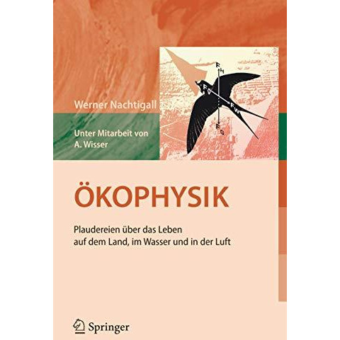 ?kophysik: Plaudereien ?ber das Leben auf dem Land, im Wasser und in der Luft [Hardcover]