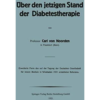 ?ber den jetzigen Stand der Diabetestherapie [Paperback]