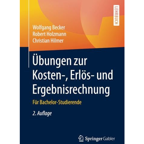 ?bungen zur Kosten-, Erl?s- und Ergebnisrechnung: F?r Bachelor-Studierende [Paperback]