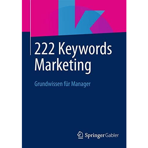 222 Keywords Marketing: Grundwissen f?r Manager [Paperback]