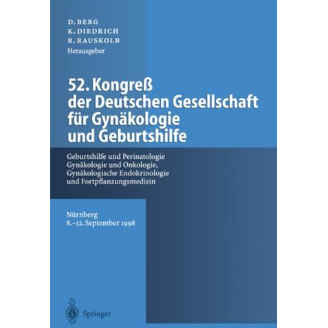 52. Kongre? der Deutschen Gesellschaft f?r Gyn?kologie und Geburtshilfe: Geburts [Paperback]