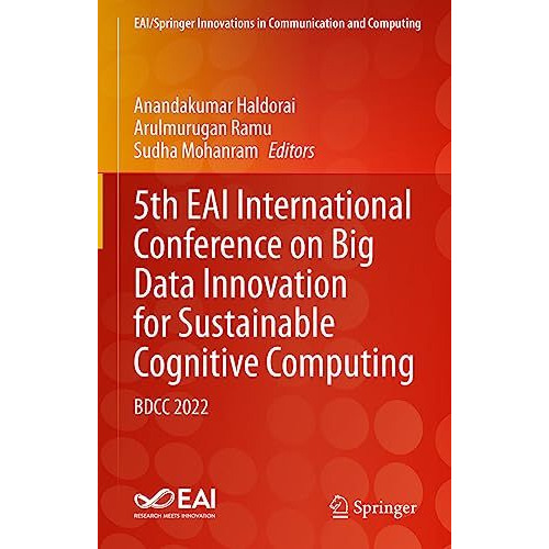 5th EAI International Conference on Big Data Innovation for Sustainable Cognitiv [Hardcover]