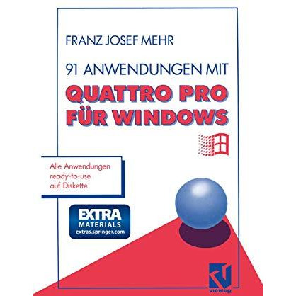 91 Anwendungen mit Quattro Pro f?r Windows [Paperback]