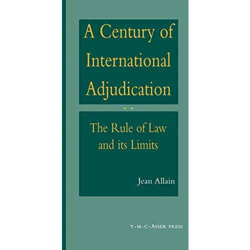 A Century of International Adjudication:The Rule of Law and Its Limits [Hardcover]