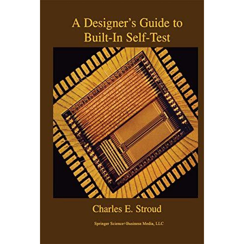 A Designers Guide to Built-In Self-Test [Paperback]