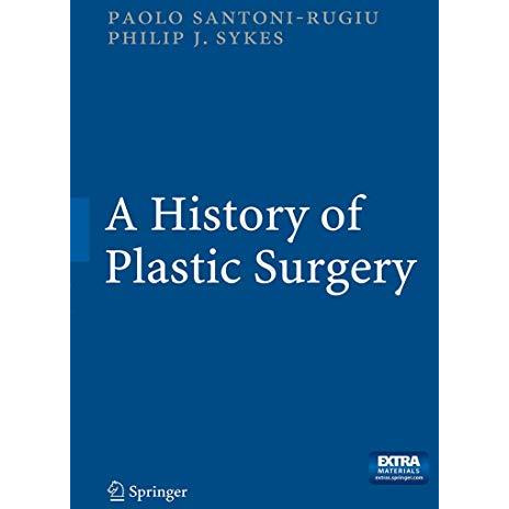 A History of Plastic Surgery [Paperback]