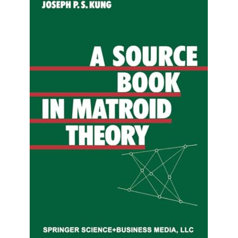 A Source Book in Matroid Theory [Paperback]