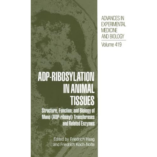 ADP-Ribosylation in Animal Tissues: Structure, Function, and Biology of Mono (AD [Paperback]