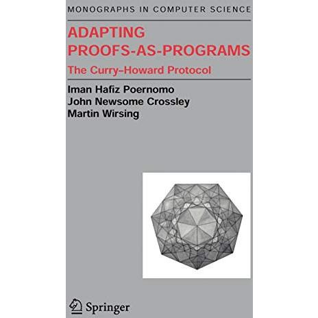 Adapting Proofs-as-Programs: The Curry--Howard Protocol [Hardcover]