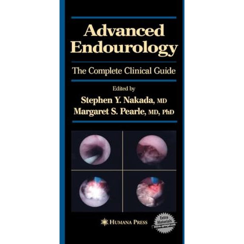 Advanced Endourology: The Complete Clinical Guide [Paperback]