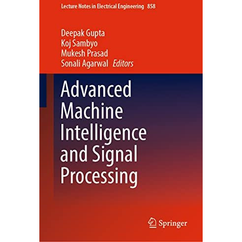 Advanced Machine Intelligence and Signal Processing [Hardcover]