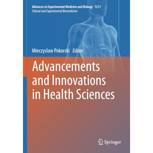 Advancements and Innovations in Health Sciences [Paperback]