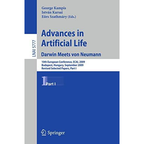 Advances in Artificial Life: 10th European Conference, ECAL 2009, Budapest, Hung [Paperback]