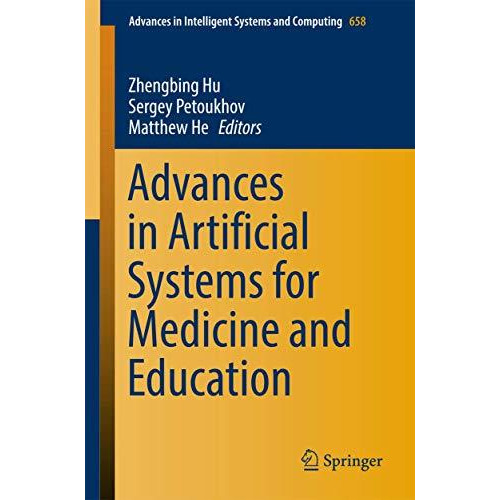 Advances in Artificial Systems for Medicine and Education [Paperback]