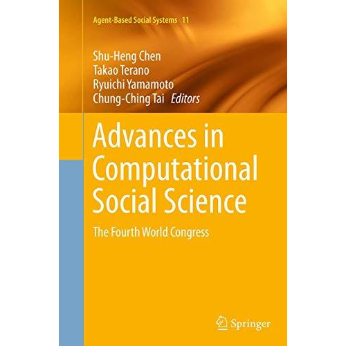 Advances in Computational Social Science: The Fourth World Congress [Paperback]