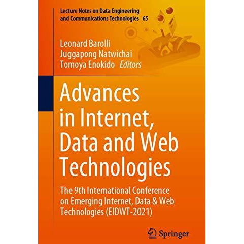 Advances in Internet, Data and Web Technologies: The 9th International Conferenc [Paperback]