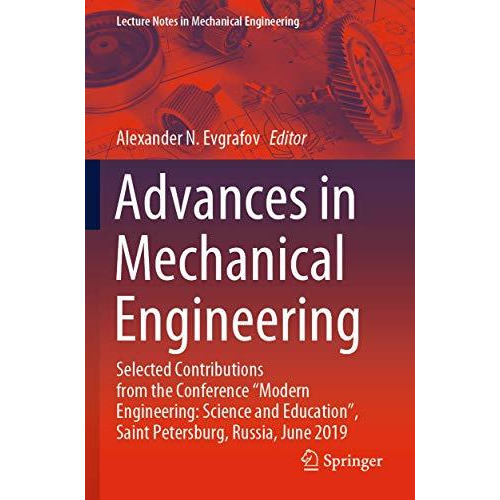 Advances in Mechanical Engineering: Selected Contributions from the Conference  [Paperback]