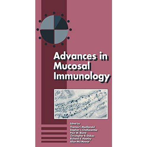 Advances in Mucosal Immunology: Proceedings of the Fifth International Congress  [Hardcover]